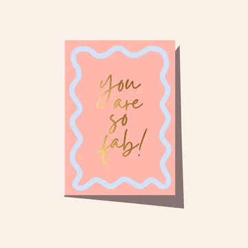 Elm Paper - Wavy You're So Fab! Card