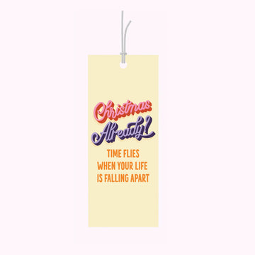 Bad on Paper - Christmas Already? Time Flies - Christmas Tag