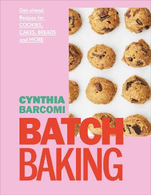 Brumby Sunstate - BATCH BAKING - GET-AHEAD RECIPES FOR COOKIES, CAKES, BREADS