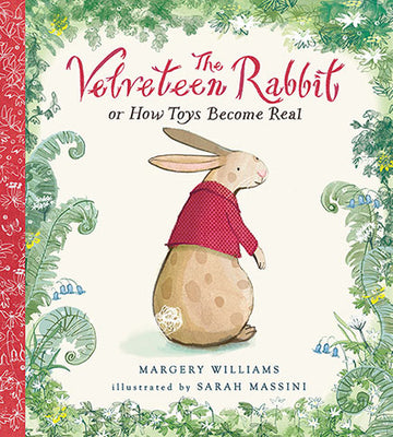 Brumby Sunstate - THE VELVETEEN RABBIT : OR HOW TOYS BECOME REAL