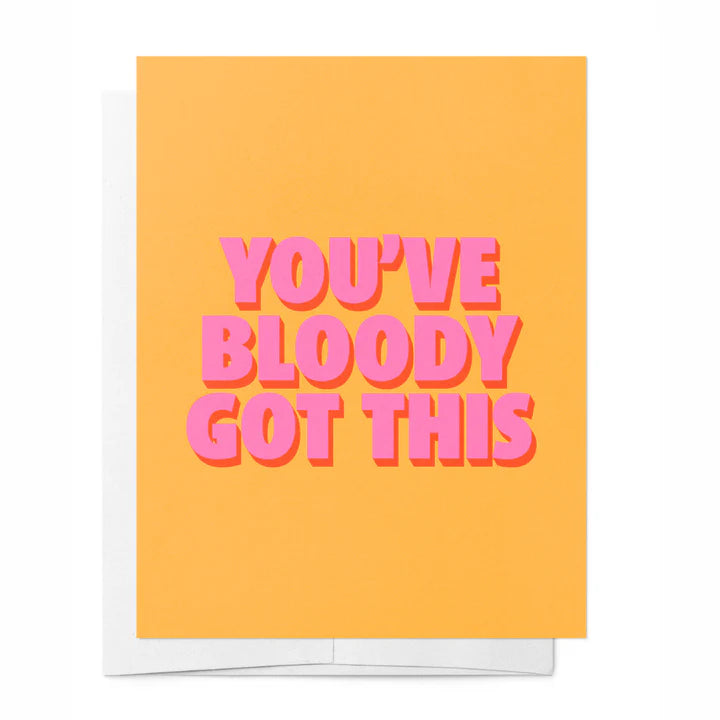 Bad on Paper - You've Bloody Got This - Cream & Orange Life Events Greeting Card