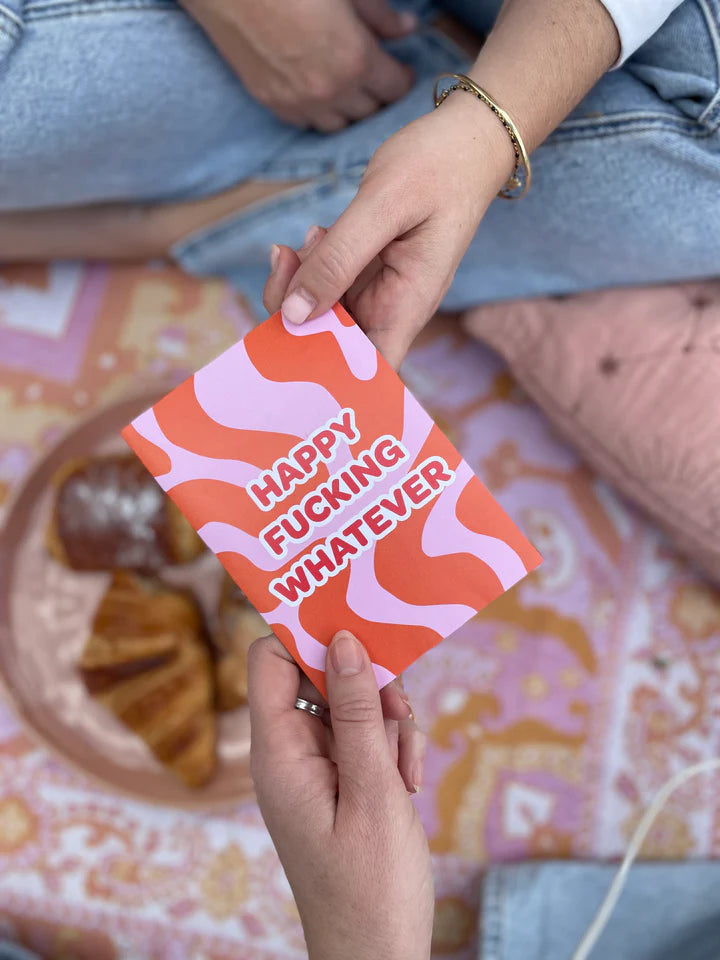 Bad on Paper - Happy Fucking Whatever - Orange & Pink Life Events and Birthday Greeting Card