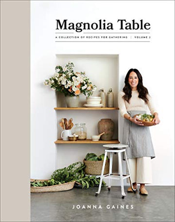 Brumby Sunstate - Magnolia Table Volume 2: A Collection of Recipes for Gathering